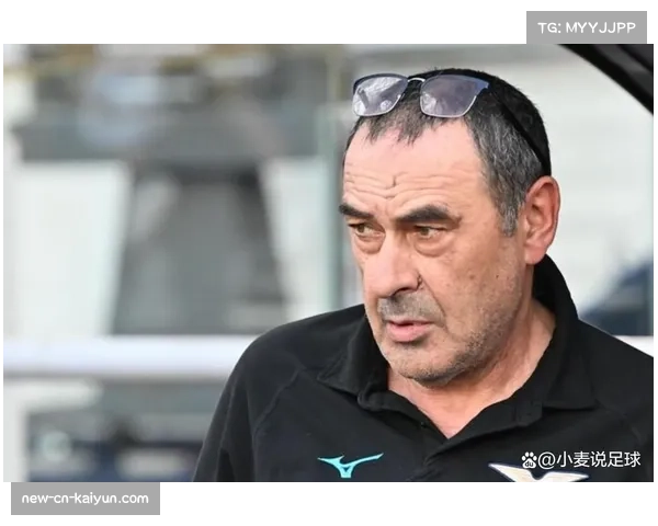 萨里拉齐奥垂直传球理念坚持 控场中的纵向穿透力突出